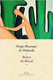 Raízes do Brasil - 27 Edição ( Novo ) / Sérgio Buarque De Holanda