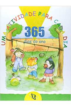 Uma Atividade para Cada Dia - 365 Dias do Ano - André L. F. Brasil