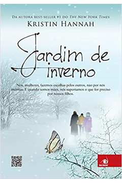 Jardim de Inverno / KRISTIN HANNAH