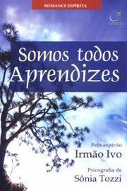 Somos Todos Aprendizes - Sônia Tozzi