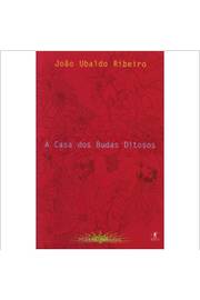 A Casa dos Budas Ditosos- Luxúria - João Ubaldo Ribeiro