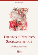 Turismo e Impactos Socioambientais - José Osmar Fonteles