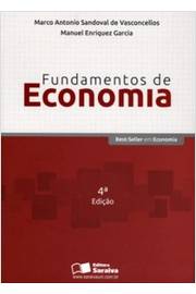 Fundamentos de Economia - 4ª Edição - Marco Antonio Sandoval Vasconcellos