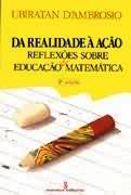 Da Realidade a Ação: Reflexões Sobre Educação Matemática - Ubiratan Dambrosio