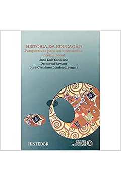 História da Educação - José Luís Sanfelice e Outros