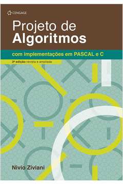Projeto de Algoritmos Com Implementações Em Pascal e C, 3ª Edição