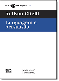 Linguagem e Persuasão -16ª Edição /