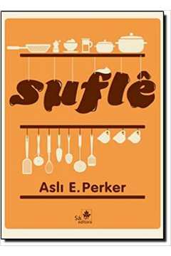Suflê - ASLI E PERKER