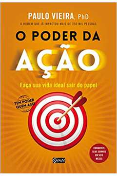 O Poder da Ação / Paulo Vieira