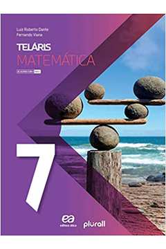 Teláris Matemática 7º Ano (novo) - Luiz Roberto Dante