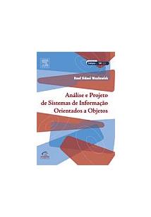 Análise e Projeto de Sistemas de Informação Orientadas a Objetos - Raul Sidnei Wazlawick