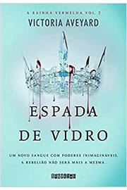 Espada de Vidro ( Novo ) / Victoria Aveyard