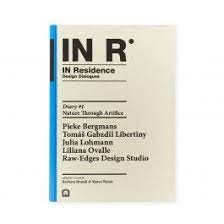 In R: in Residence : Design Dialogues : Diary #1 - Nature Through Arti - Barbara Brondi; Marco Rainó