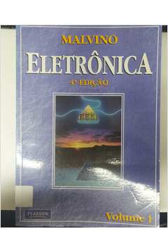 Eletrônica- Volume 1- 4ª Edição - malvino