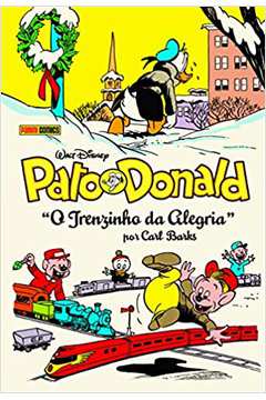 Pato Donald por Carl Barks: o Trenzinho da Alegria /