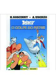Asterix: o Golpe do Menir -R. Goscinny; A. Uderzo