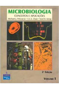 Microbiologia: Conceitos e Aplicações ( Volume 1 ) - Michael J. Pelczar Jr. / E. C. S. Chan
