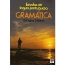 Estudos de Língua Portuguesa Gramática - Douglas tufano