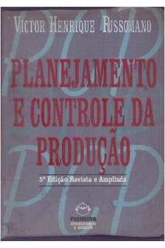 Planejamento e Controle da Produção 5ª Edição - Victor Henrique Russomano