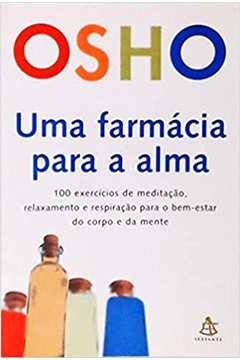 Uma Farmácia para a Alma Capa Comum - OSHO