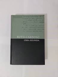 Ruth Cardoso - Obra Reunida - Ruth Cardoso