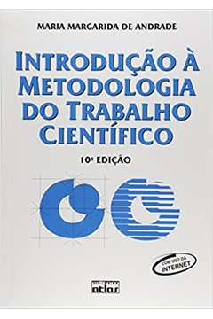 Introdução à Metodologia do Trabalho Científico 10ª Edição - Maria Margarida de Andrade