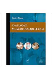 Avaliação Musculoesquelética 5ª Edição  David J. Magee
