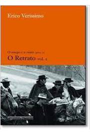 O Tempo e o Vento- Parte 1- o Retrato Volume 2 - Erico Verissimo