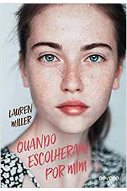 Quando Escolheram por Mim/ Lauren Miller
