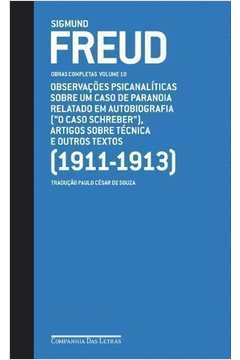 Freud (1911-1913) - Obras Completas Volume 10 (novo) - Sigmund Freud