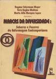 Marcas da Diversidade: Saberes e Fazeres da Enfermagem Contemporânea - Dagmar Estermann Meyer