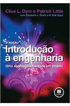 Introdução á Engenharia: uma Abordagem Baseada Em Projeto 3ª Edição -
