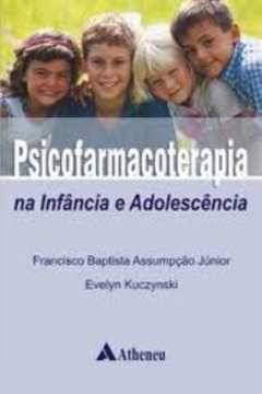 Psicofarmacoterapia na Infância e Adolescência