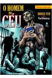 O Homem do Céu - Irmão Yun; Paul Hattaway
