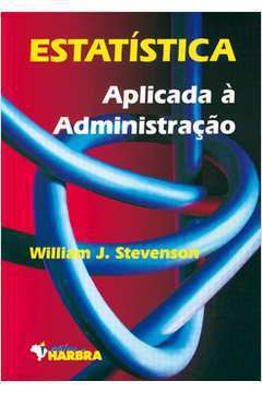 Estatística Aplicada a Administração - William J. Stevenson