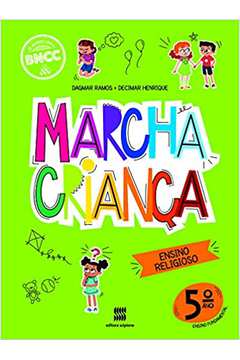 Marcha Criança Religião 5º Ano (novo) - Dagmar a Ramos