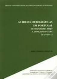 As Ideias Ortográficas Em Portugal: 1734-1911 / Maria Filomena Gonçalves