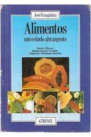 Alimentos um Estudo Abrangente - José Evangelista