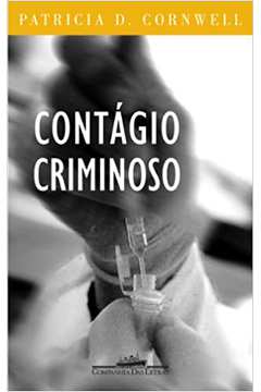 Contágio Criminoso / Patricia Cornwell