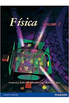 Física: Volume 2 / Frederick J. Keller e Outros