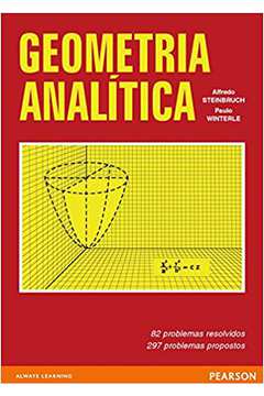 Geometria Analítica /  Alfredo Steimbruch; Paulo Winterle