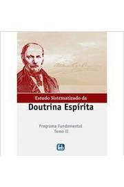 Estudo Sistematizado da Doutrina Espirita : Tomo ii