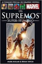 Os Supremos Super- Humanos : a Coleção Oficial de .. Volume 28