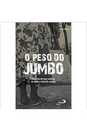 O Peso do Jumbo - Karla Maria