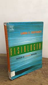 Fisiologia- Tradução da 2ª Edição Americana -Linda S. Costanzo