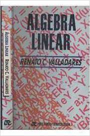 Álgebra Linear - Renato C. Valladares