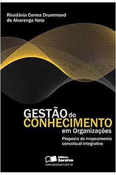 Gestão do Conhecimento Em Organizações - Rivadávia Correa Drummond de A. Neto