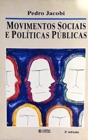 Movimentos Sociais e Políticas Públicas 2ª Edição - Pedro Jacobi