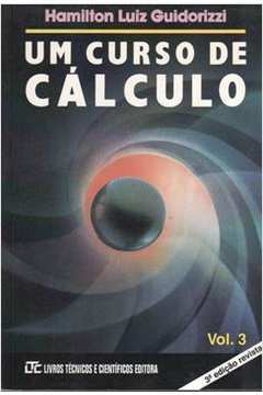 Um Curso de Cálculo - Volume 3 - 3ª Edição / Hamilton Luiz Guidorizzi