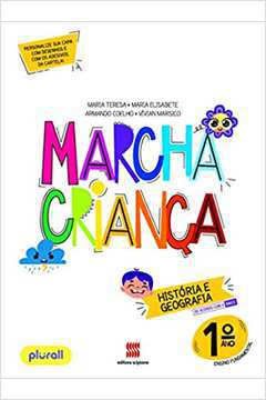 Marcha Criança História e Geografia 1º Ano (novo) - Maria Teresa